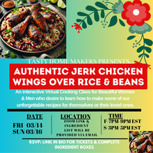 Load image into Gallery viewer, Authentic Jerk Chicken Wings Over Rice &amp; Peas Virtual Cooking Class | Friday March 14, 2025 (7pm-9pm Est.) | Sunday March 16, 2025 ( 3pm-5pm Est.)