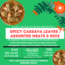 Load image into Gallery viewer, Spicy Cassava Leaves w/ Assorted Meats &amp; Rice Virtual Cooking Class | Friday April 14, 2025 (7pm-9pm Est.) | Sunday April 20, 2025 (3pm-5pm Est.)