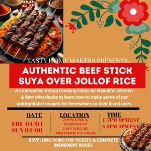 Authentic Beef Stick Suya & Jollof Rice Virtual Cooking Class | Friday April 4, 2025 (7pm-9pm Est)| Sunday April 6, 2025|(3pm-5pm Est.)