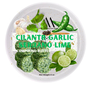 Cilantro Garlic Serrano Lime Compound Butter ™